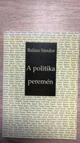 Balázs Sándor – A politika peremén