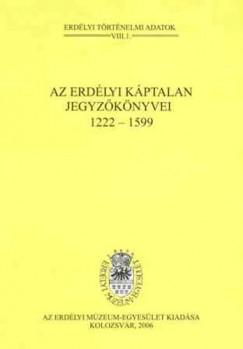 Erdélyi Múzeum-Egyesület – Az erdélyi káptalan jegyzőkönyvei 1222-1599