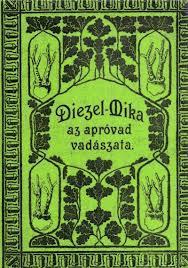 Karl Emil Diezel-Mika Károly: A apróvad vadászata