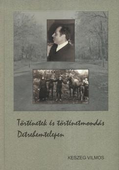 Keszeg Vilmos – Történetek és történetmondás Detrehemtelepen