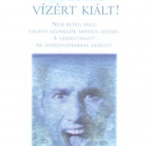 A Tested Vízért Kiált