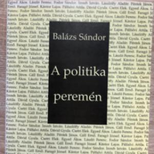 Balázs Sándor – A politika peremén