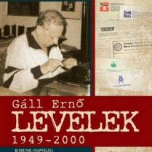Gáll Ernő – Levelek 1949-2000