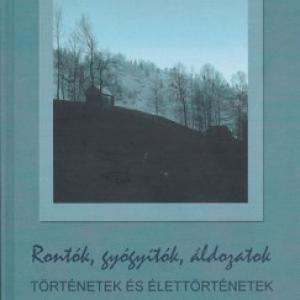 Keszeg Vilmos – Rontók, gyógyítók, áldozatok