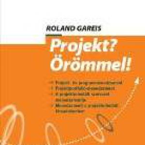 Roland Gareis – Projekt? Örömmel!