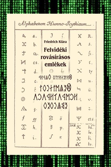Friedrich Klára: Felvidéki rovásemlékek  (E-KÖNYV)