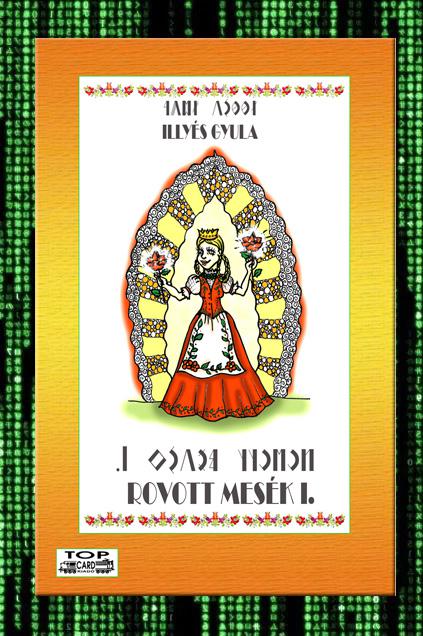 Illyés Gyula: 77 magyar népmese: Rovott mesék (E-KÖNYV)