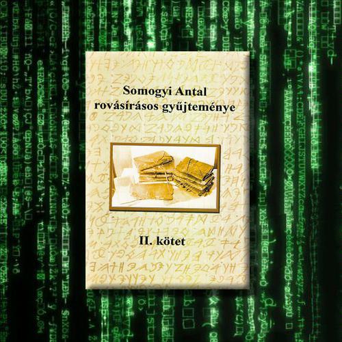 Mandics György: Somogyi Antal rovásírásos gyűjteménye II. E-könyv