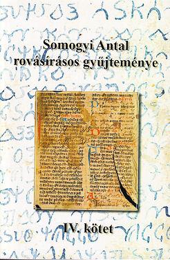 Mandics György: Somogyi Antal rovásírásos gyűjteménye IV.