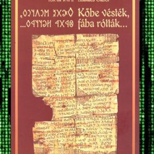 Friedrich Klára: Kőbe vésték, fába róták...  (E-KÖNYV)