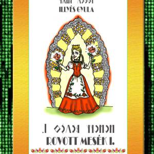 Illyés Gyula: 77 magyar népmese: Rovott mesék (E-KÖNYV)