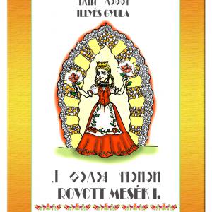 Illyés Gyula: 77 magyar népmese: Rovott mesék I (DIGITÁLIS VÁLTOZAT)
