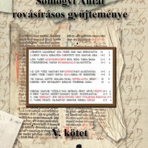 Mandics György: Somogyi Antal rovásírásos gyűjteménye V. Az őszöveg nyomában