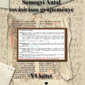 Mandics György: Somogyi Antal rovásírásos gyűjteménye VI. Az ősi szavak nyomában