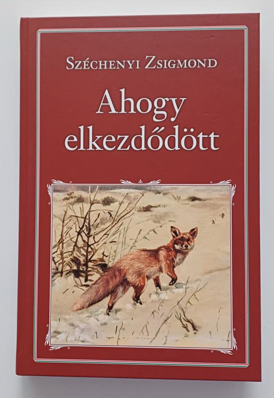 28. Széchenyi Zsigmond: Ahogy elkezdődött