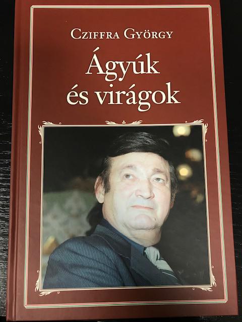 39. Cziffra György: Ágyúk és virágok