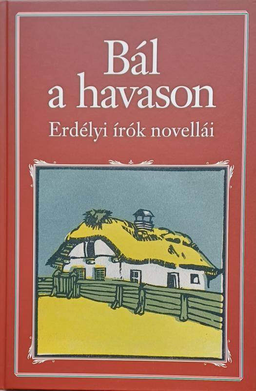 62. Bál a havason (Erdélyi írók novellái)