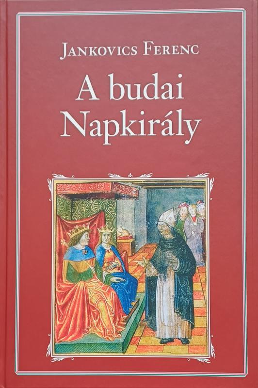 67. Jankovics Ferenc: A budai Napkirály