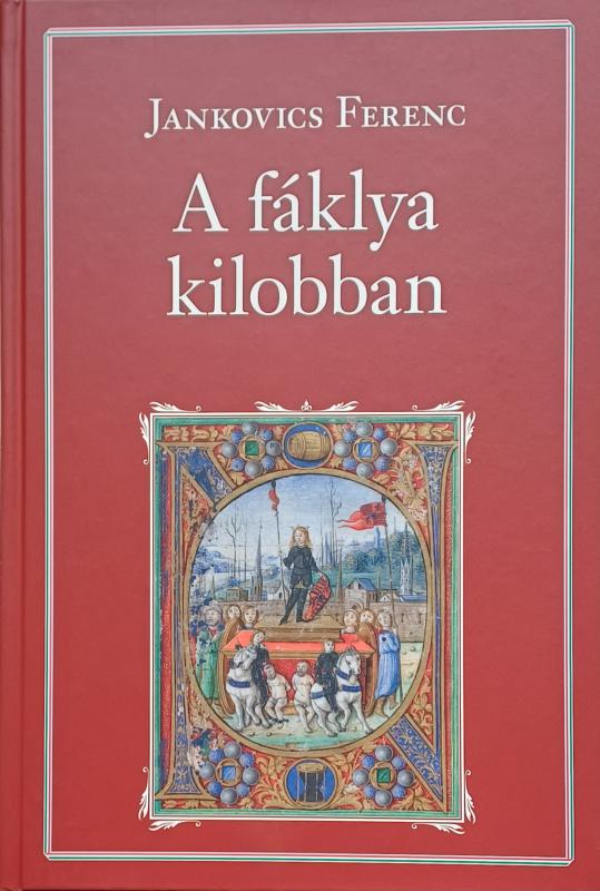 68. Jankovics Ferenc: A fáklya kilobban