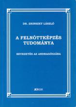 A felnőttképzés tudománya: Bevezetés az andragógiába