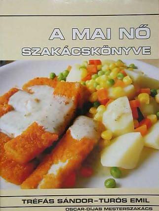 A mai nő szakácskönyve