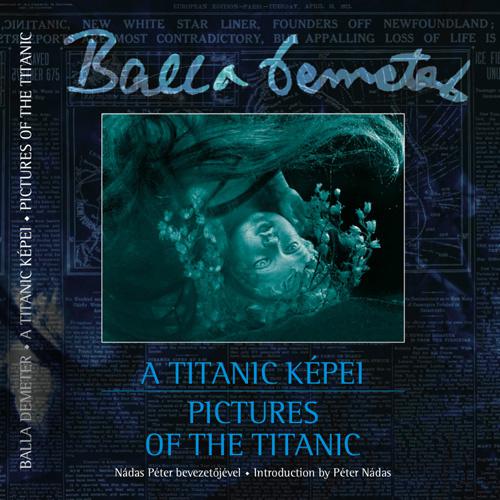A Titanic képei: Pictures of the Titanic