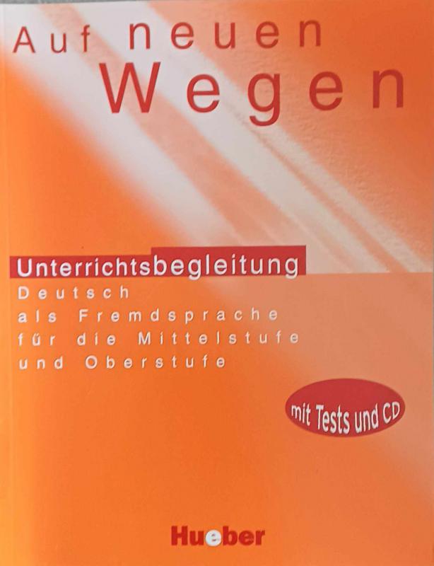 Auf neuen Wegen - Unterrichtsbegleitung