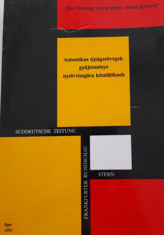 Autentikus újságszövegek gyűjteménye nyelvvizsgára készülőknek