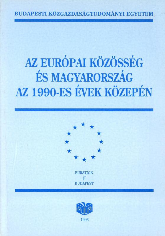 Az Európai közösség és Magyarország az 1990-es évek közepén