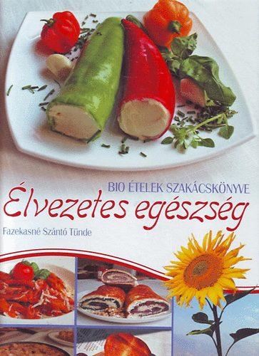 Élvezetes egészség