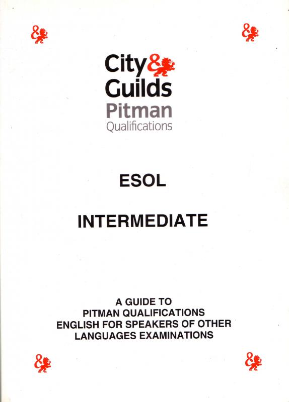 ESOL Intermediate : A guide to pitmen Qualifications english speakers of other languages exam