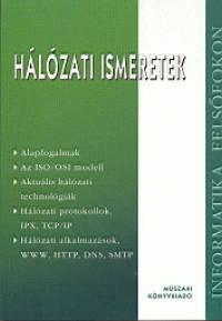 Hálózati ismeretek: Informatika felsőfokon