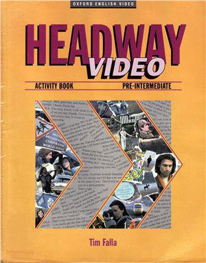 Headway Video Activity Book Pre-Intermediate
