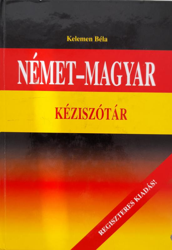 Kelemen Béla: Német-magyar kéziszótár