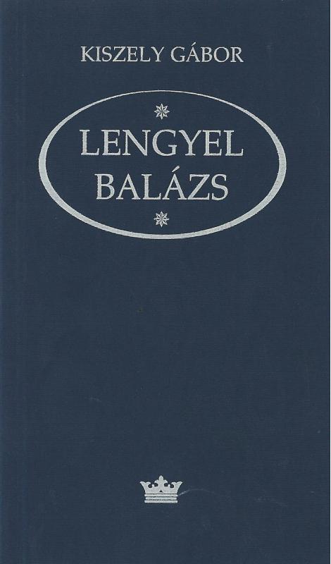 Kiszely Gábor: Lengyel Balázs