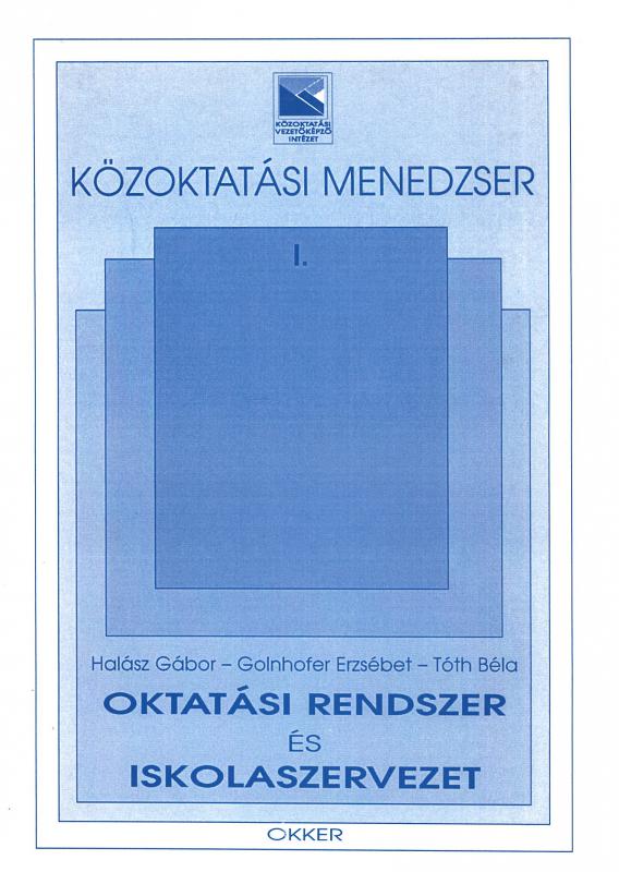Közoktatási menedzser I.: Oktatási rendszer és iskolaszervezet