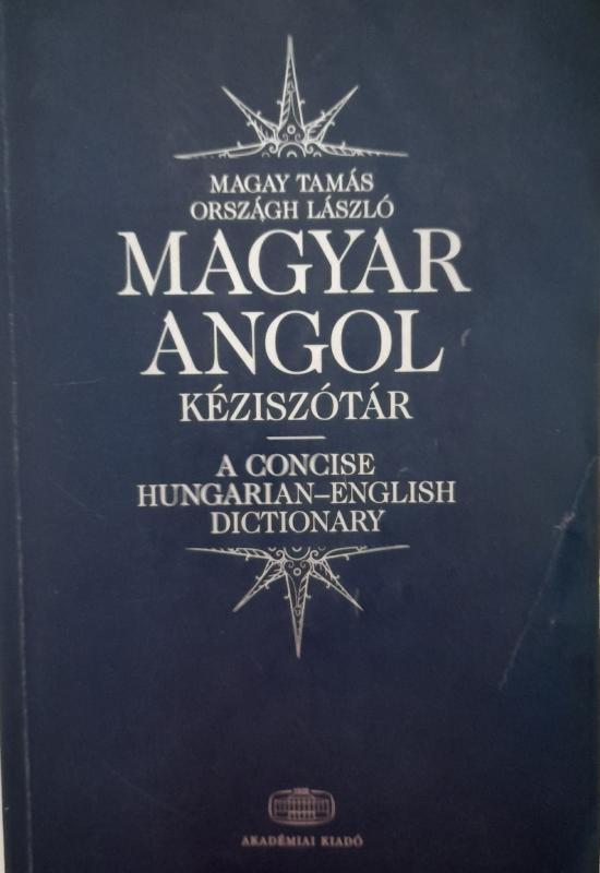 Magyar-angol kéziszótár (Magay Tamás - Országh László)