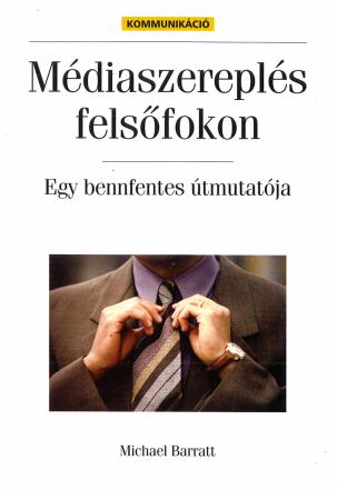 Médiaszereplés felsőfokon