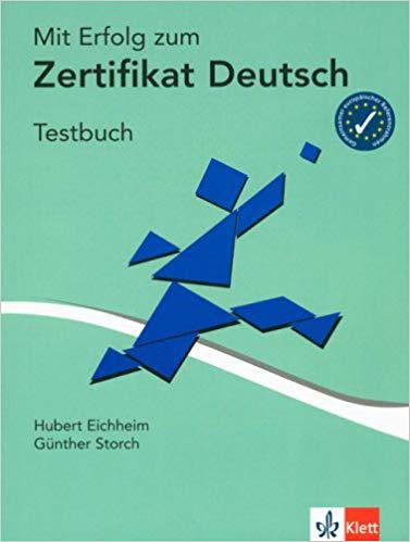 Mit Erfolg zum Zertifikat Deutsch Testbuch