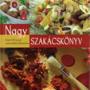 Nagy szakácskönyv: Közel 250 recept színes fotókkal illusztrálva