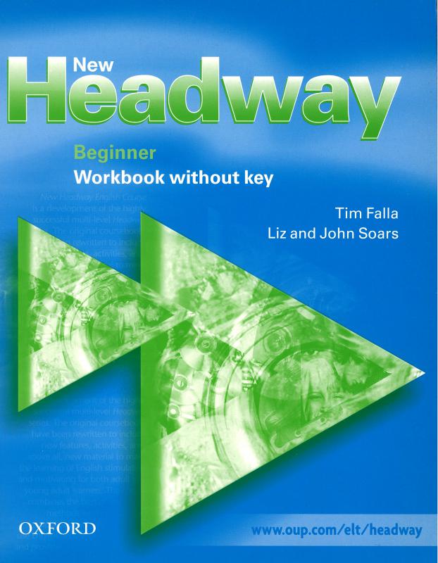 New Headway English Course: Beginner Workbook without key