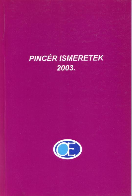 Pincér ismeretek 2003.