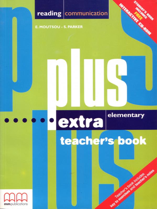 Plus extra elementary teacher's book includes key to exercies and teacher's notes