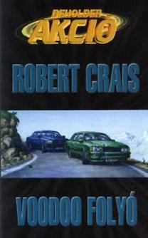 Robert Crais: Voodoo folyó