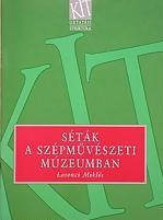 Séták a szépművészeti múzeumban