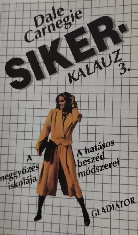Sikerkalauz 3. - A hatásos beszéd módszerei