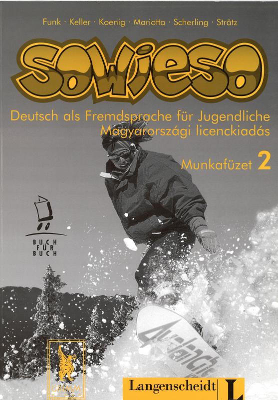 Sowieso Deutsch als Fremdsprache für Jugendliche Munkafüzet 2