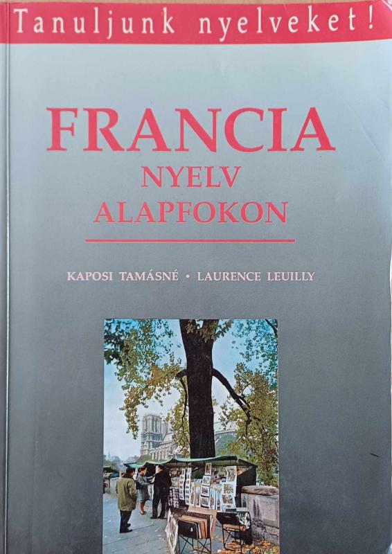 Tanuljunk nyelveket! - Francia nyelv alapfokon