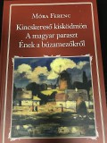 40. Móra Ferenc: Kincskereső kisködmön. A magyar paraszt. Ének a búzamezőkről.