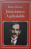 53. Babits Mihály: Jónás könyve / A gólyakalifa